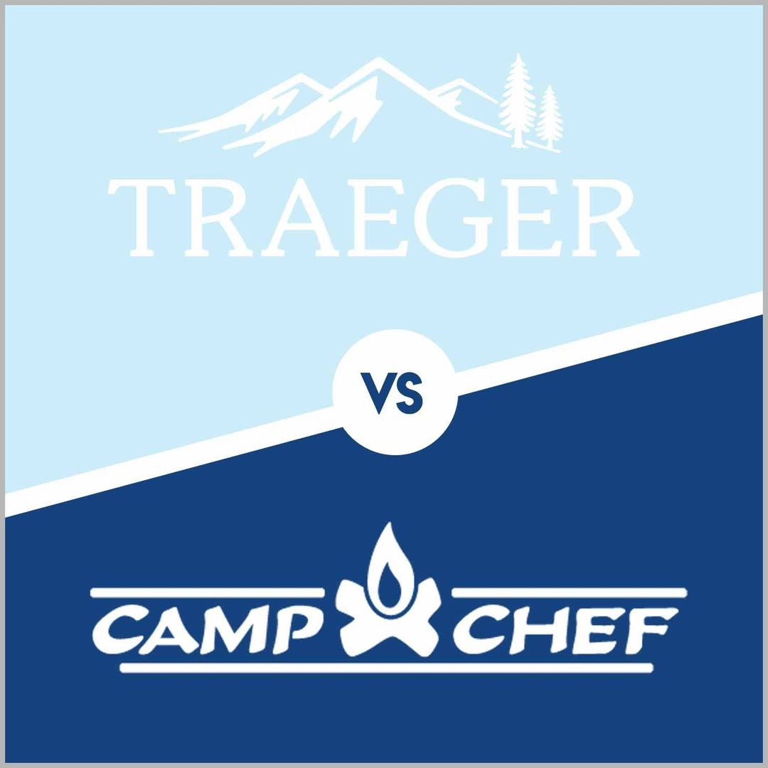 Camp Chef vs Traeger